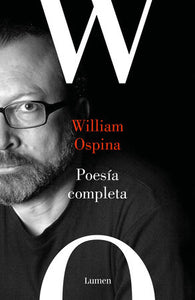 William Ospina - Poesía Completa