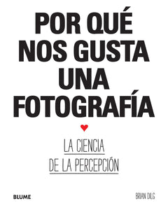 Por qué nos gusta una Fotografía