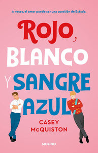 Rojo, blanco y sangre azul