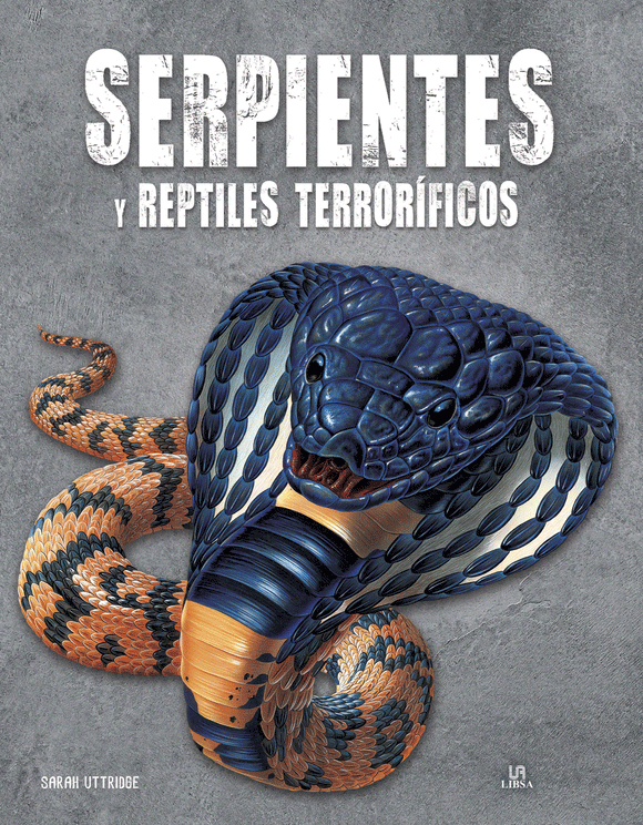 Serpientes y Reptiles Terroríficos