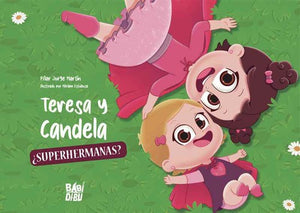 Teresa y Candela ¿superhermanas?