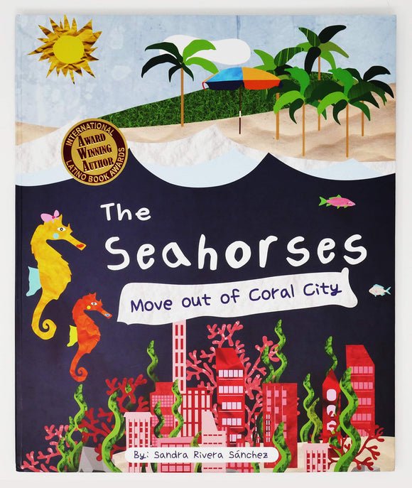 The Seahorses Move Out of Coral City