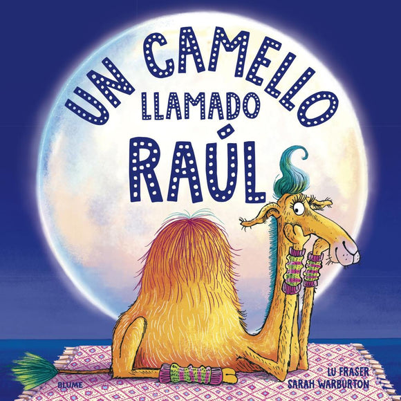 Un Camello Llamado Raúl