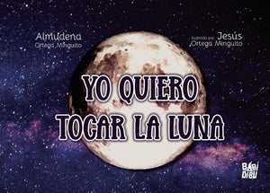 Yo quiero tocar la luna