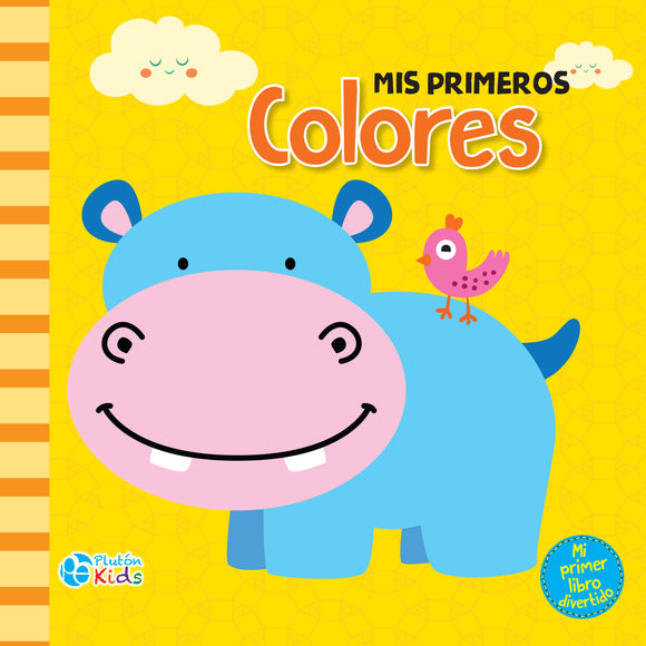 Mis Primeros Colores - Mi Primer Libro Divertido