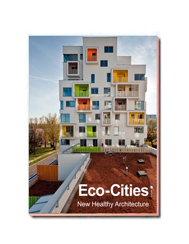 Eco-Cities New Healthy Architecture