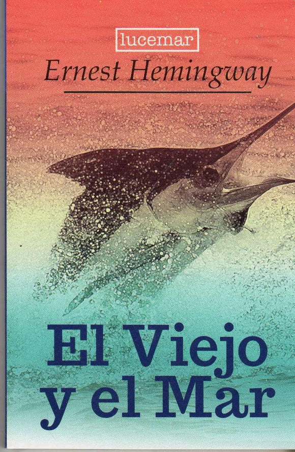 El Viejo y El Mar