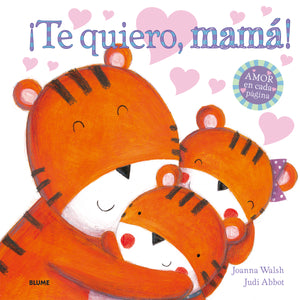 ¡Te Quiero Mamá!